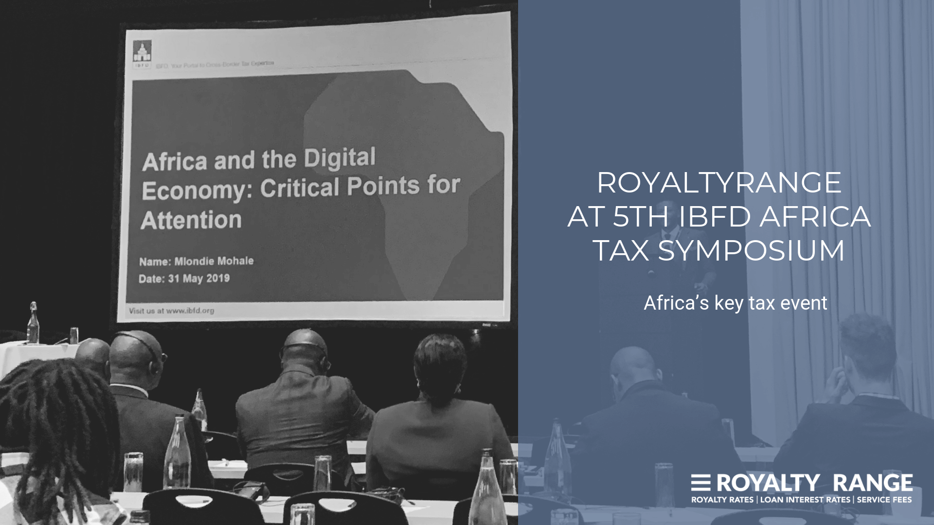 ROYALTYRANGE AT 5TH IBFD AFRICA TAX SYMPOSIUM ROYALTYRANGE AT 5TH IBFD AFRICA TAX SYMPOSIUM