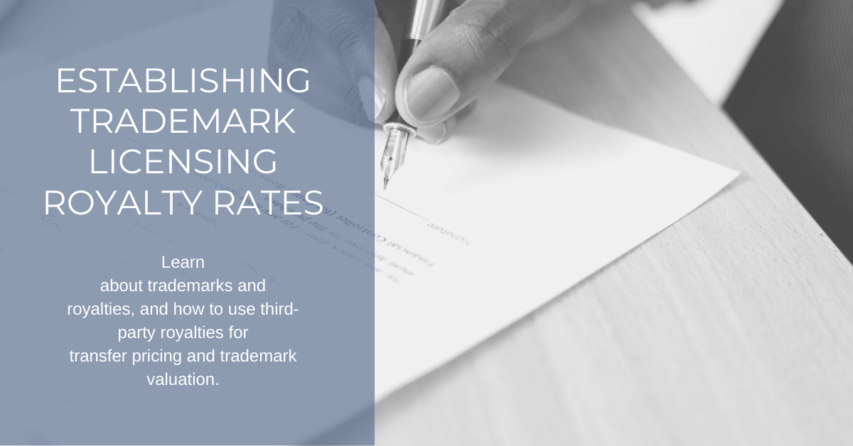 Establishing trademark licensing royalty rates (1) (1) Establishing trademark licensing royalty rates